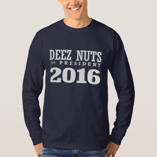 Deez nöt för presidenten 2016 t shirt (Framsida)