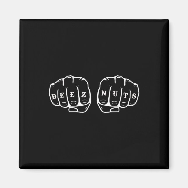 Deez Nöt Funny Knuckles Tattoo Magnet (Framsidan)
