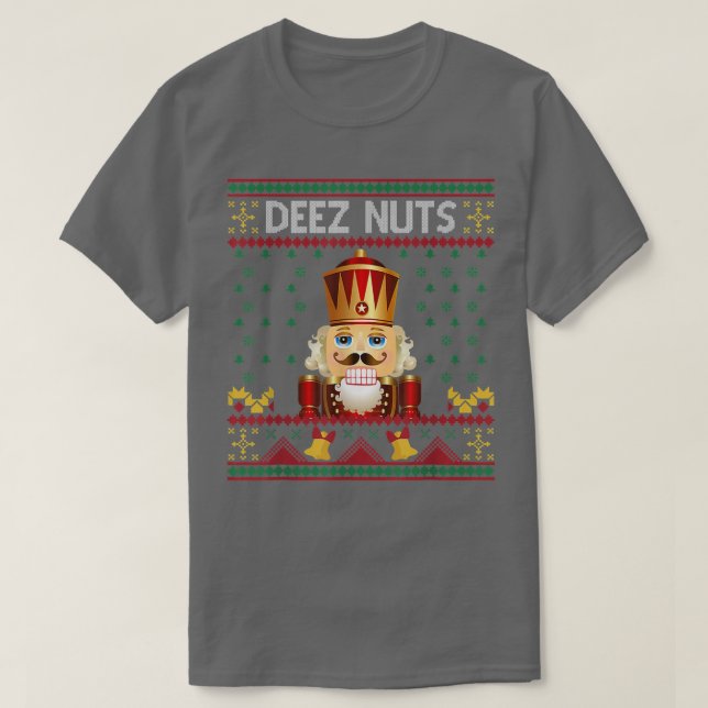 Deez Nöt Nutcracker Funny Ugly Julsötare T Shirt (Design framsida)