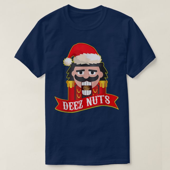 Deez Nöt Nutcracker Funny Ugly Julsötare T Shirt (Design framsida)
