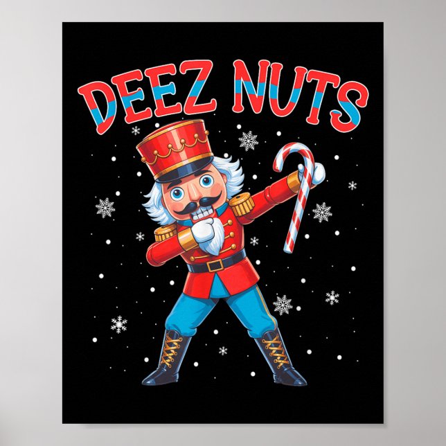 Deez Nöt Nutcracker Nöt Funny jul Julafton Manar Poster (Framsidan)