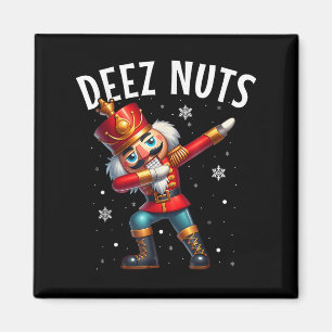 Deez Nöt Nutcracker Nöt Funny Manar Women Funny Ch Magnet