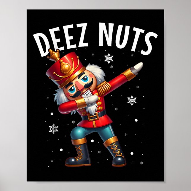Deez Nöt Nutcracker Nöt Funny Manar Women Funny Ch Poster (Framsidan)