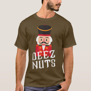 Deez Nöt Nutcracker Nöt Manar Women Funny Christma T Shirt