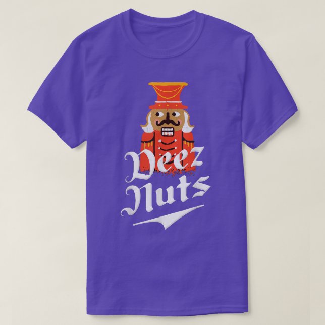 Deez Nöt Nutcracker Nöt Manar & Women Funny Julaft T Shirt (Design framsida)