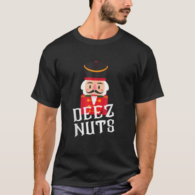 Deez Nöt Nutcracker Nöt Manar Women Nyj jul T Shirt (Framsida)