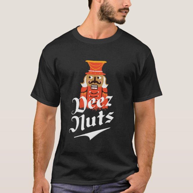 Deez Nöt Nutcracker Nöt Shirt Manar Women Funny Xm T (Framsida)