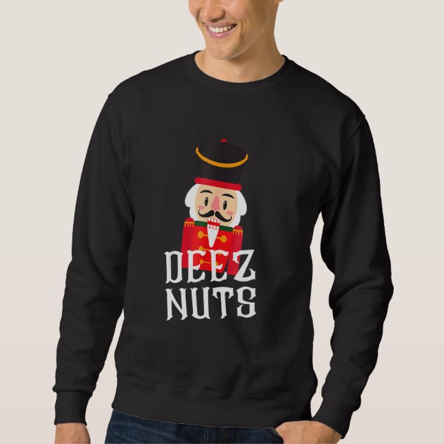 Deez Nöt Nutcracker Nu Manar Women Funny jul Lång Ärmad Tröja (Framsida)