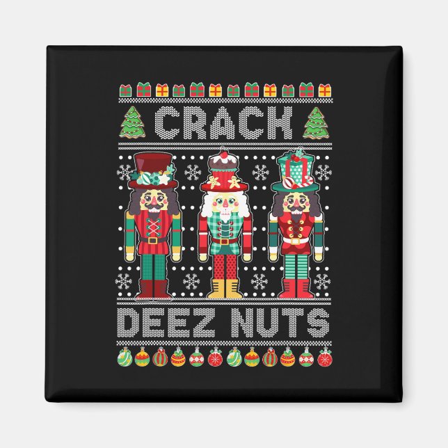 Deez Nöt Nutcracker Roligt Ugly jul Julafton Magnet (Framsidan)