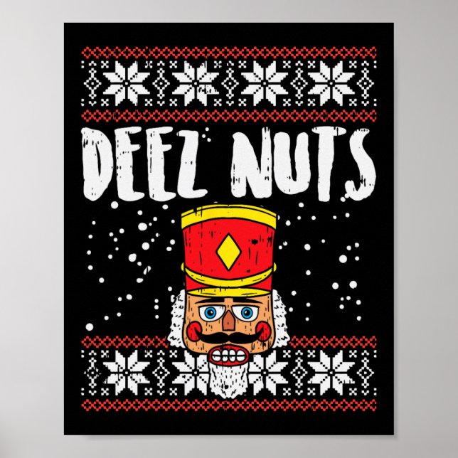 Deez Nöt Nutcracker Roligt Ugly jul Meme Gift Poster (Framsidan)
