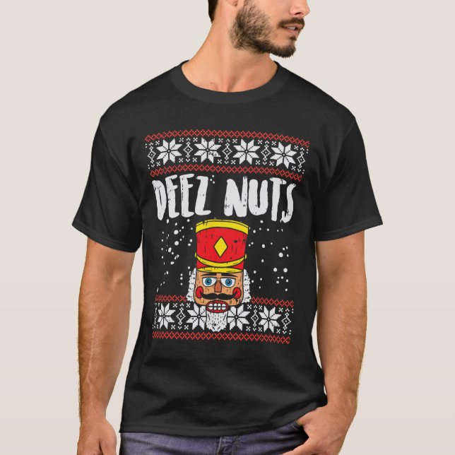 Deez Nöt Nutcracker Roligt Ugly jul Meme Gift T Shirt (Framsida)