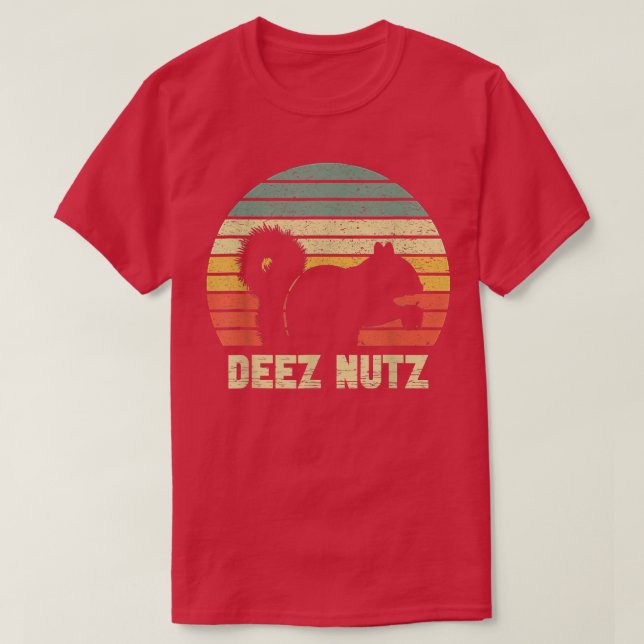 Deez Nöt Nutcracker Squirrel Deez Nutz Deezs Nöt T Shirt (Design framsida)