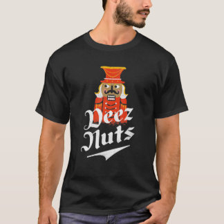 Deez-Nöt Nutcracker T Shirt