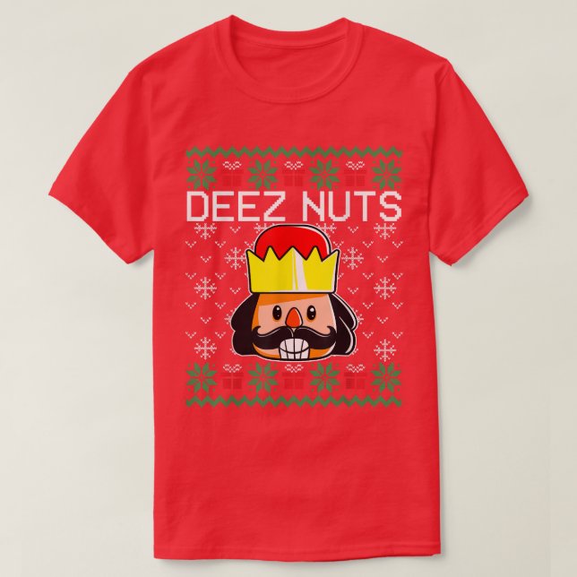 Deez Nöt Nutcracker Ugly jul Sweater Funny T Shirt (Design framsida)