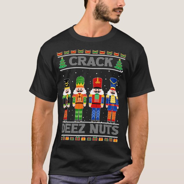 Deez Nöt Nutcracker Ugly jul Sweater Funny T Shirt (Framsida)