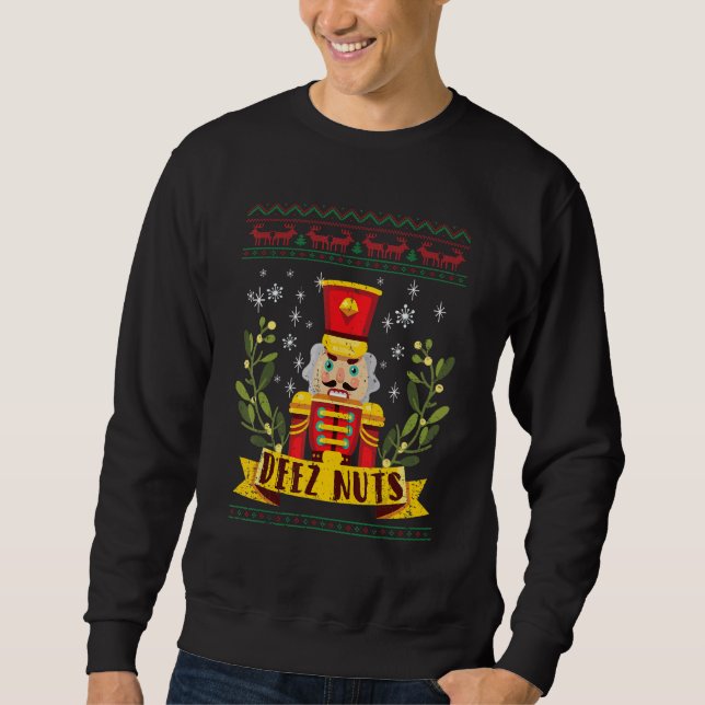Deez Nöt Nutcracker Ugly jul Sweater Julafton P Lång Ärmad Tröja (Framsida)
