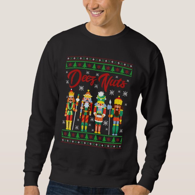 Deez Nöt Nutcracker Ugly jul Sweater Meme Lång Ärmad Tröja (Framsida)