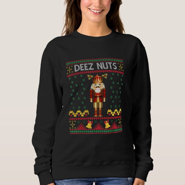 Deez Nöt Nutcracker Ugly jul Sweater Meme T Shirt (Framsida)