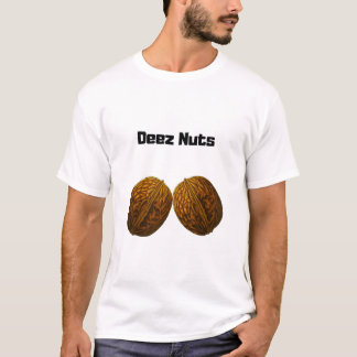 Deez Nöt Shirt T