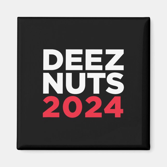 Deez Nuts 2024 - Humoristiskt Meme Republikan Demo Magnet (Framsidan)