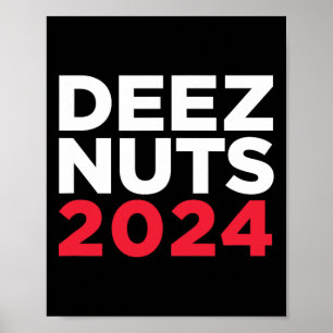 Deez Nuts 2024 - Humoristiskt Meme Republikansk De Poster