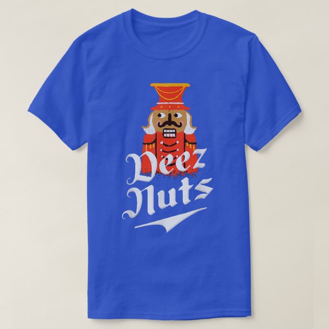 Deez Nuts Nutcracker Funny Christmas Pajamas Xmas  T Shirt (Design framsida)