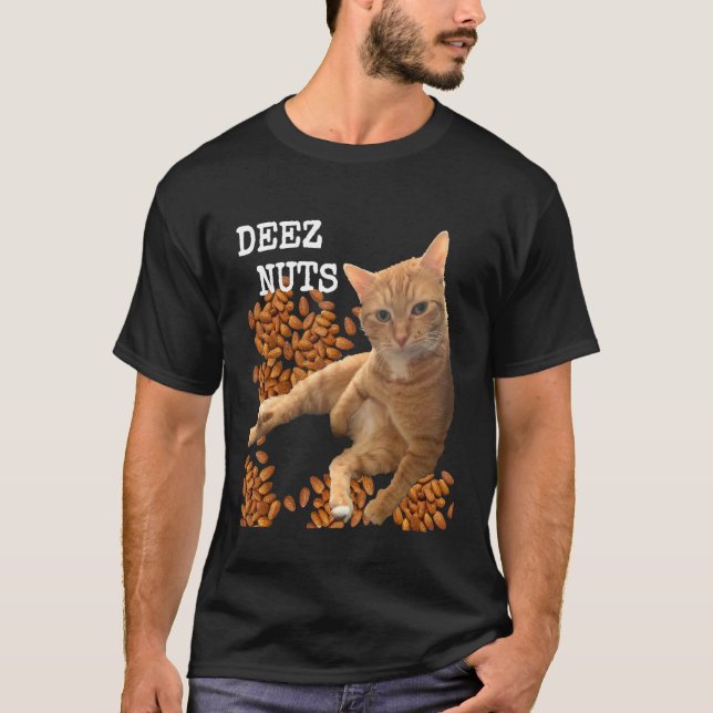 Deez Nuts skämtar med Katt och Mandlar T Shirt (Framsida)