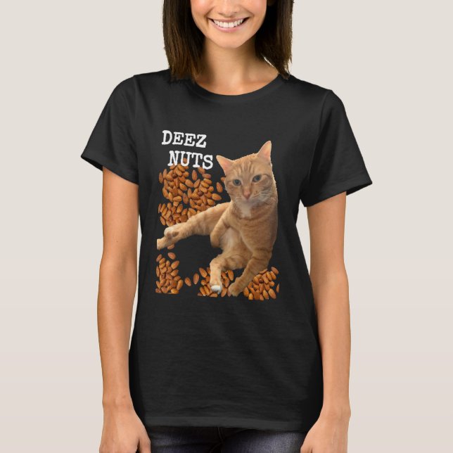 Deez Nuts skämtar med Katt och Mandlar T Shirt (Framsida)