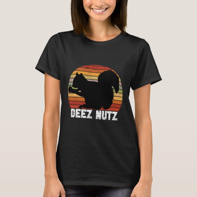 Deez Nutz Nutcracker Squirrel Gopher Chipmunk Dees T Shirt (Framsida)
