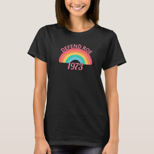 Defend Roe V Wade Pro Abortion Högers Pro-val F T Shirt