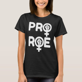 Defend Roe V Wade Pro Choice Aboration Höger Femin T Shirt