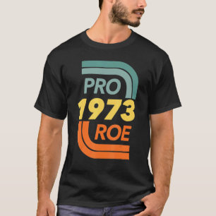 Defend Roe V Wade Pro Choice Aboration Höger Femin T Shirt