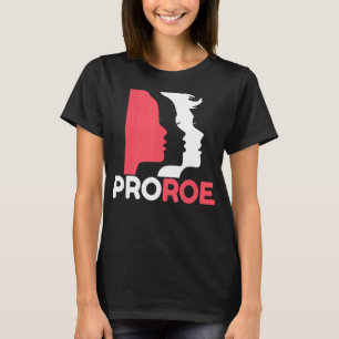 Defend Roe V Wade Pro Choice Aboration Höger Femin T Shirt