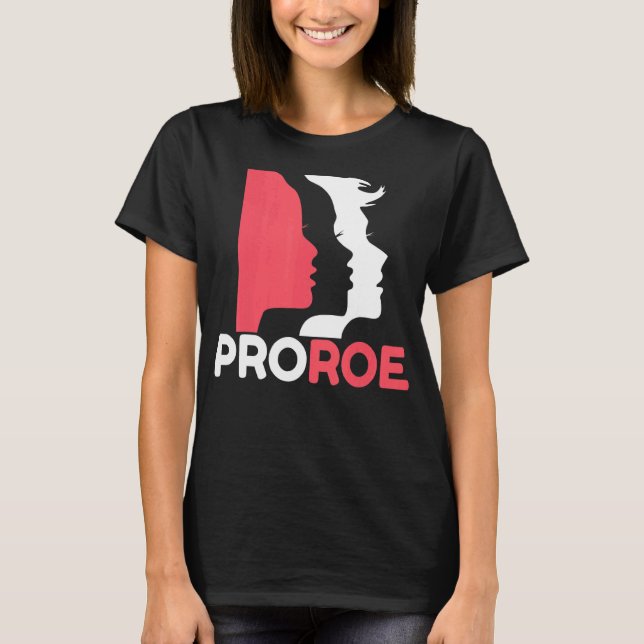 Defend Roe V Wade Pro Choice Aboration Höger Femin T Shirt (Framsida)