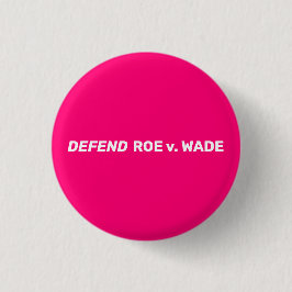 Defend Roe v Wade projicerar modern vit shock rosa Knapp