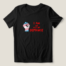 Defiance (HBT Transgender) T Shirt
