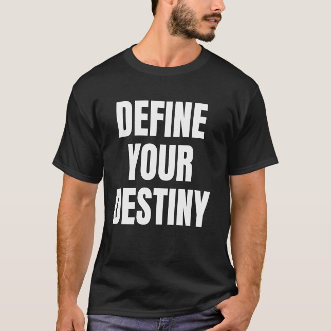 Definiera Din Öde T Shirt (Framsida)