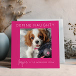 Definiera Naughty | 5 Fotokollage | Jul Julkort<br><div class="desc">Skicka helgdag jubla i år med ett personlig Rosa julkort! Vår design har en stor bild som är inskriven med ditt namn, din familj namn och året, plus ett dynamiskt fotokollage med fyra ytterligare foton på baksidan. Redo för att definiera stelhet? Skicka ut det här festkortet och låt roligten börja!...</div>