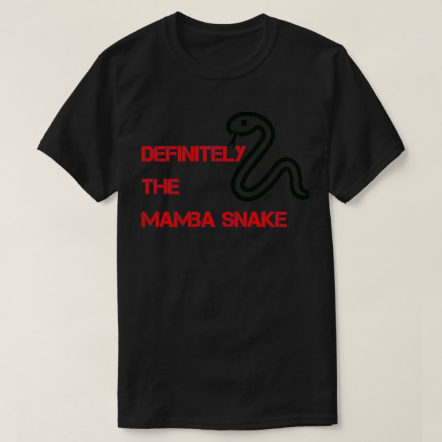 Definitely the Mamba Snake  T Shirt (Design framsida)