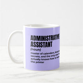 Definition av administratörsassistenten för supers kaffemugg