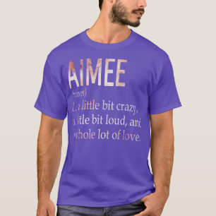 Definition av Aimee Girl Namn T Shirt