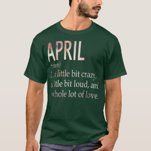 Definition av April Girl Namn T Shirt