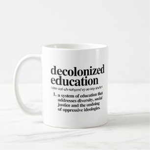 Definition av avkoloniserad utbildning kaffemugg