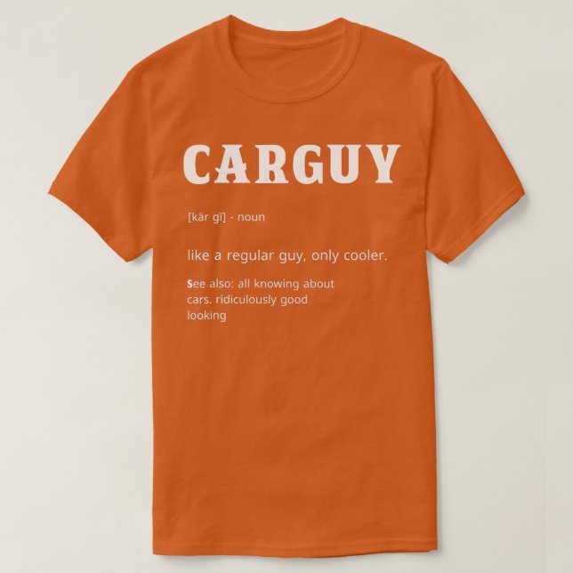 Definition av Car Guy Funny Car Guy T Shirt (Design framsida)