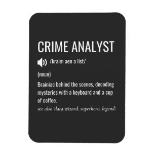 Definition av Crime Analyst Magnet