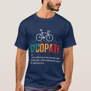Definition av Cycopath Funny Bicycle Älskare Bike T Shirt