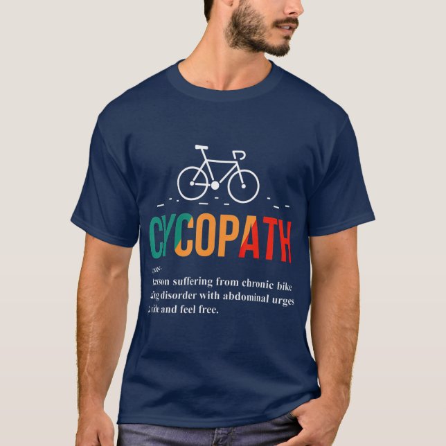 Definition av Cycopath Funny Bicycle Älskare Biker T Shirt (Framsida)