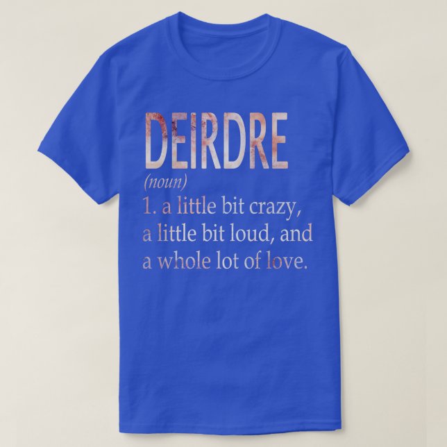 Definition av Deirdre Girl Namn T Shirt (Design framsida)