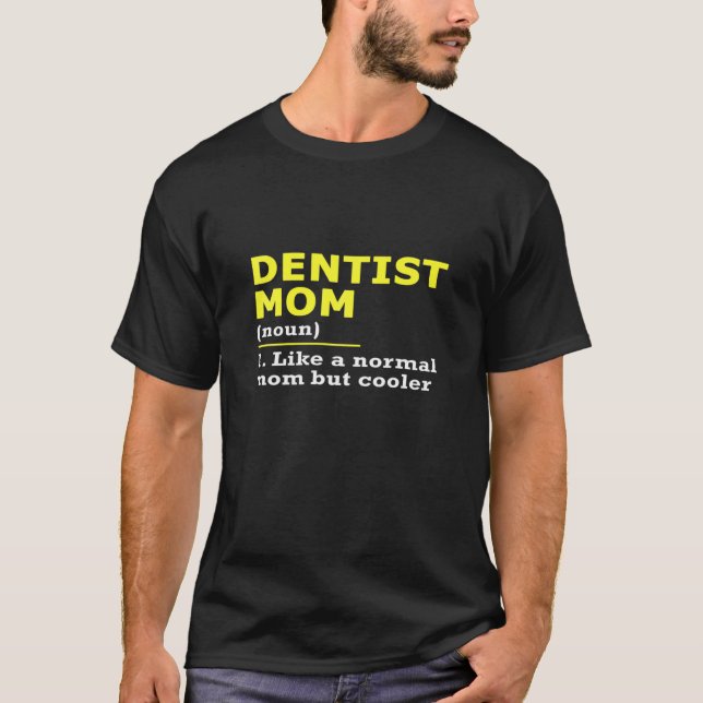 Definition av dentist Mamma T Shirt (Framsida)