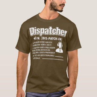 Definition av Dispatcher Dispatcher T Shirt